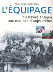 L'équipage, du navire antique aux marine d'aujourd'hui