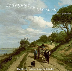 Le paysage au XIXè. Du néoclassicisme au symbolisme.