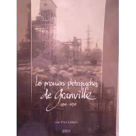 Les premiers photographes de Granville 1839-1939