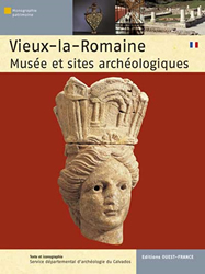 Vieux-la-Romaine : musée et sites archéologiques