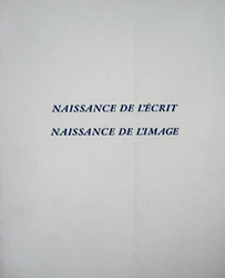 Naissance de l'écrit - naissance de l'image
