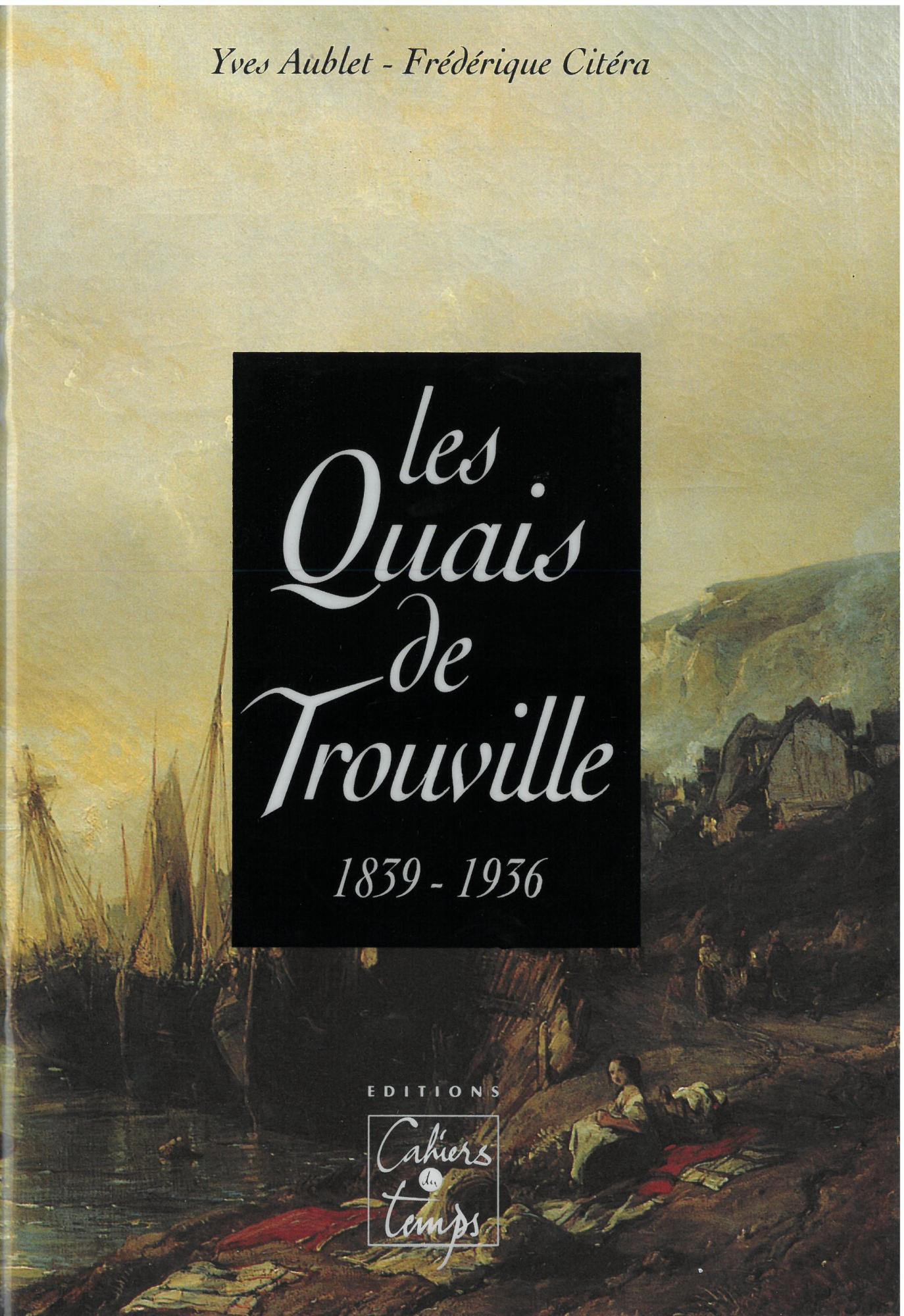 Les quais de Trouville (1839-1936)