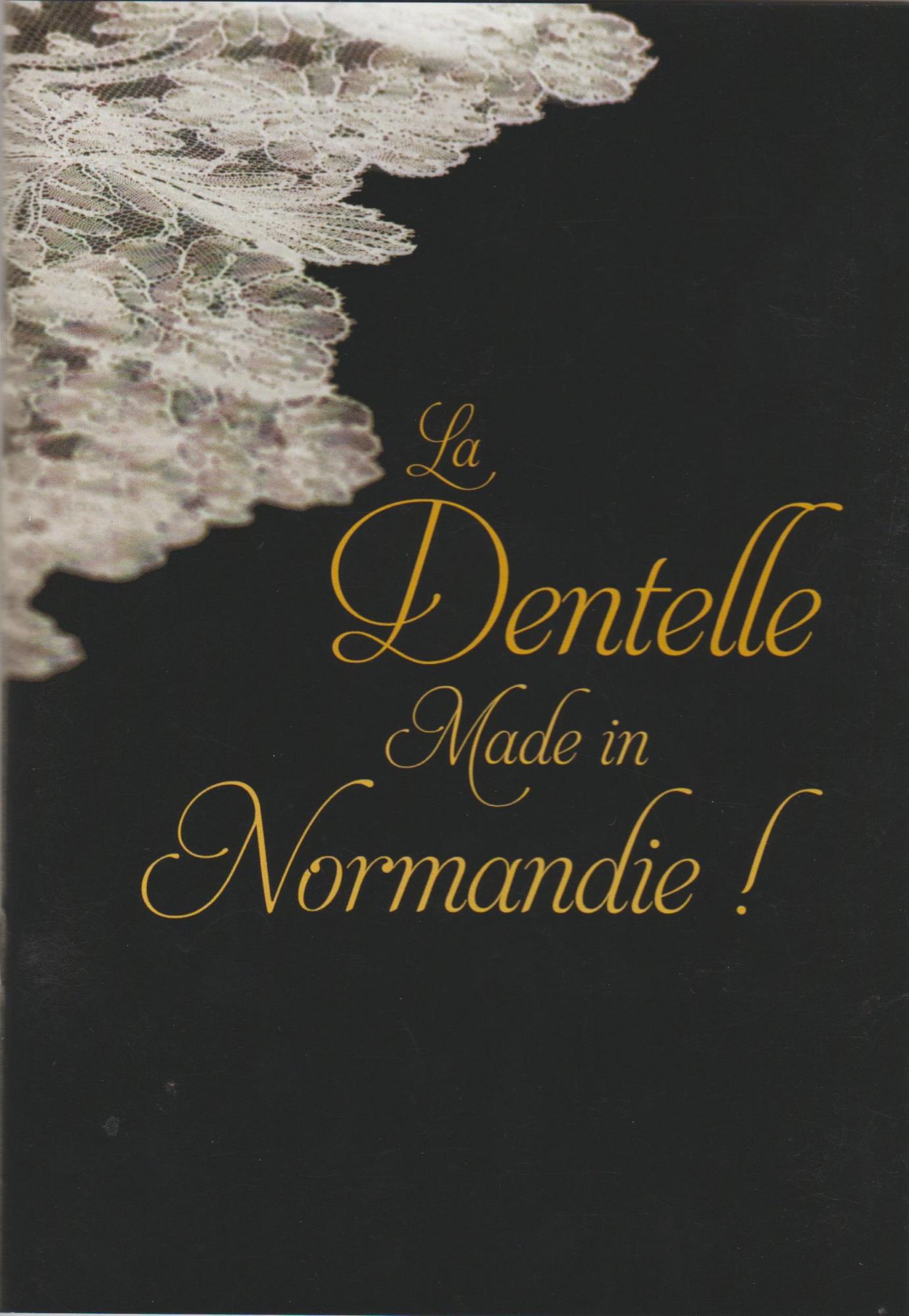 La Dentelle Made in Normandie !