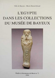 L'Egypte dans les collections du Musée de Bayeux