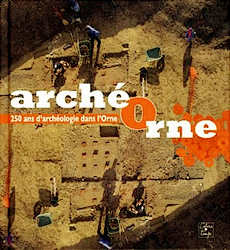 ArchéOrne : 250 ans d'archéologie dans l'Orne