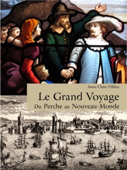 Le grand voyage - Du Perche en Nouvelle France