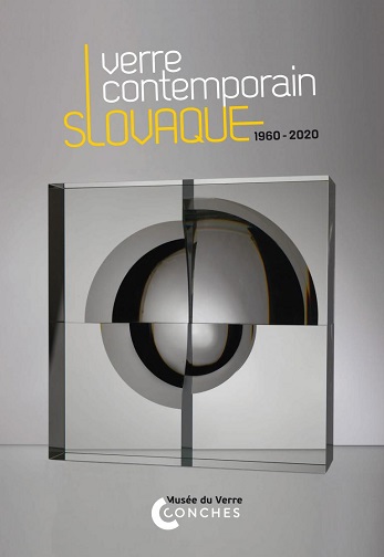 VERRE CONTEMPORAIN SLOVAQUE 1960-2020