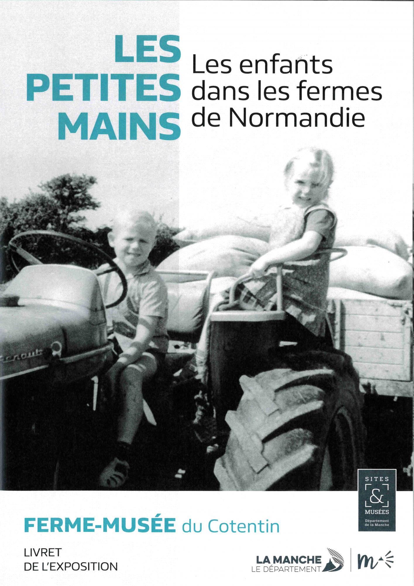 Les petites mains. Les enfants dans les fermes de Normandie