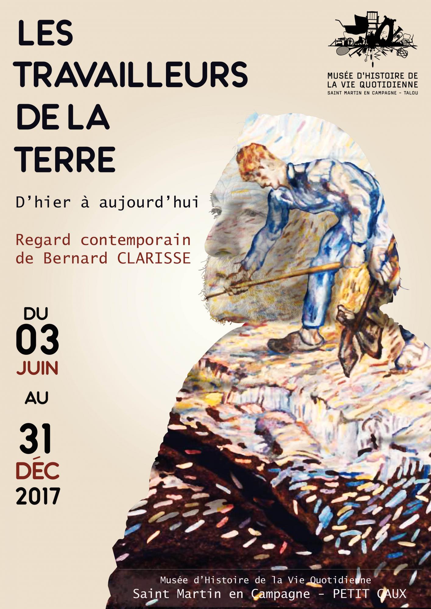 Les travailleurs de la terre, d'hier à aujourd'hui. Regard contemporain de Bernard Clarrisse
