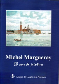 Michel Margueray, 50 ans de peinture