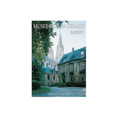 Musée Baron Gérard Bayeux