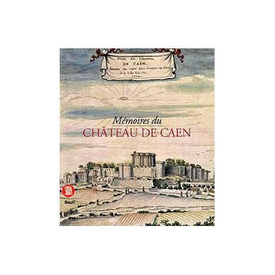 Mémoires du château de Caen