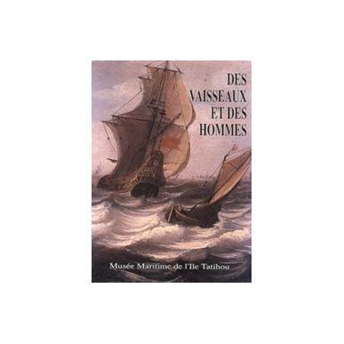 Des vaisseaux et des hommes