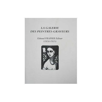 La galerie des peintres-graveurs : Edmond Frapier Editeur (1924-1935)