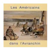 Les Américains dans l'Avranchin