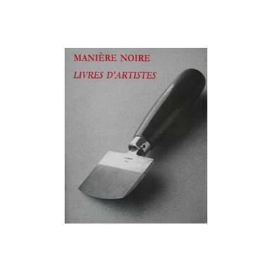 Manière noire : livres d'artistes