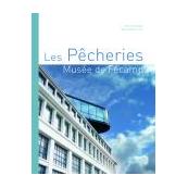 Les Pêcheries, Musée de Fécamp