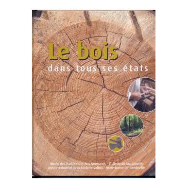Le bois dans tous ses états
