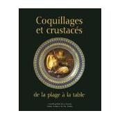 Coquillages et crustacés, de la plage à la table