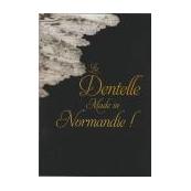 La Dentelle Made in Normandie !