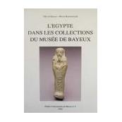 L'Egypte dans les collections du Musée de Bayeux