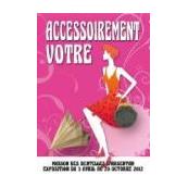 Accessoirement vôtre…