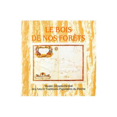 Le bois de nos forêts
