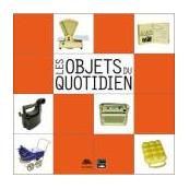Les objets du quotidien