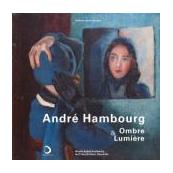 André Hambourg, ombre & lumière
