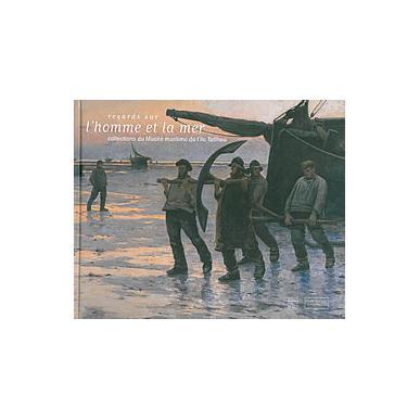 Regards sur l'homme et la mer