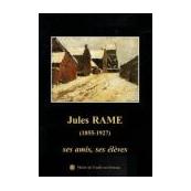 Jules Rame (1855-1927), ses amis, ses élèves
