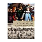 Le grand voyage - Du Perche en Nouvelle France