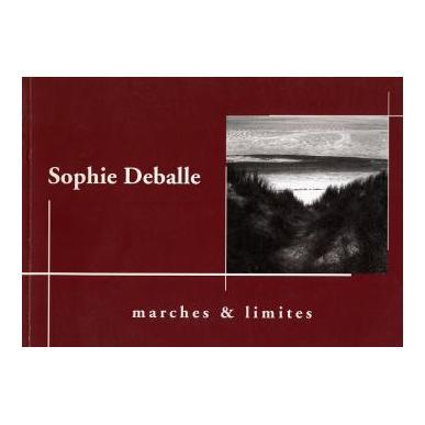 Sophie Deballe - Marches et Limites