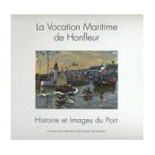 La vocation maritime de Honfleur