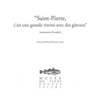 Saint-Pierre, c'est une grande vitrine avec des gâteaux (souvenirs d'escales) 