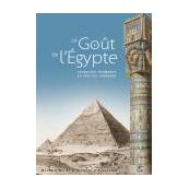 Le Goût de l'Égypte, voyageurs normands au pays des pharaons