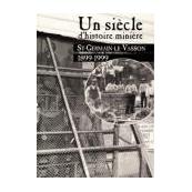 Un siècle d'histoire minière à Saint-Germain-le-Vasson