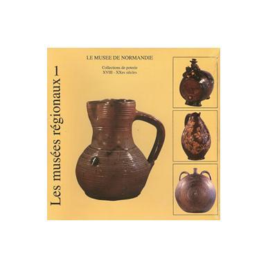 Le Musée de Normandie : collections de poteries