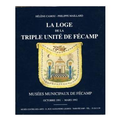 La loge de la Triple Unité de Fécamp 
