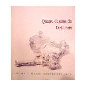 Quatre dessins de Delacroix 
