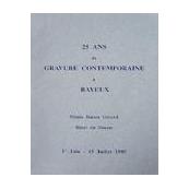 25 ans de gravure contemporaine à Bayeux