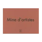 Mine d'artistes