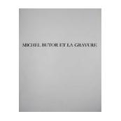 Michel Butor et la gravure