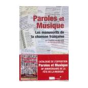 Paroles et musique. Les manuscrits de la chanson française