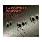 La Couture-Boussey. Regards sur la facture instrumentale