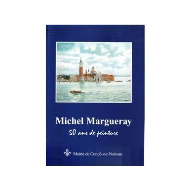 Michel Margueray, 50 ans de peinture