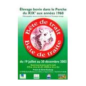 Bête de trait, Bête de traite, L'élevage Bovin dans le Perche du XIXe siècle à 1960