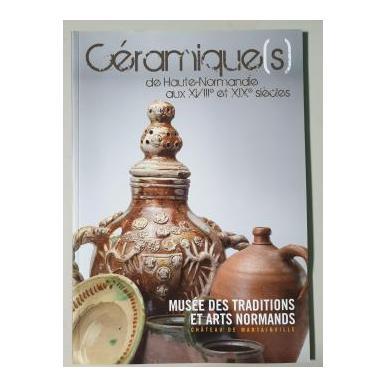 Céramique(s) de Haute-Normandie aux XVIIIe et XIXe siècles